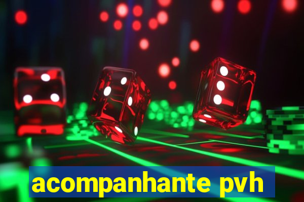 acompanhante pvh